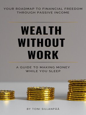 cover image of Wealth Without Work